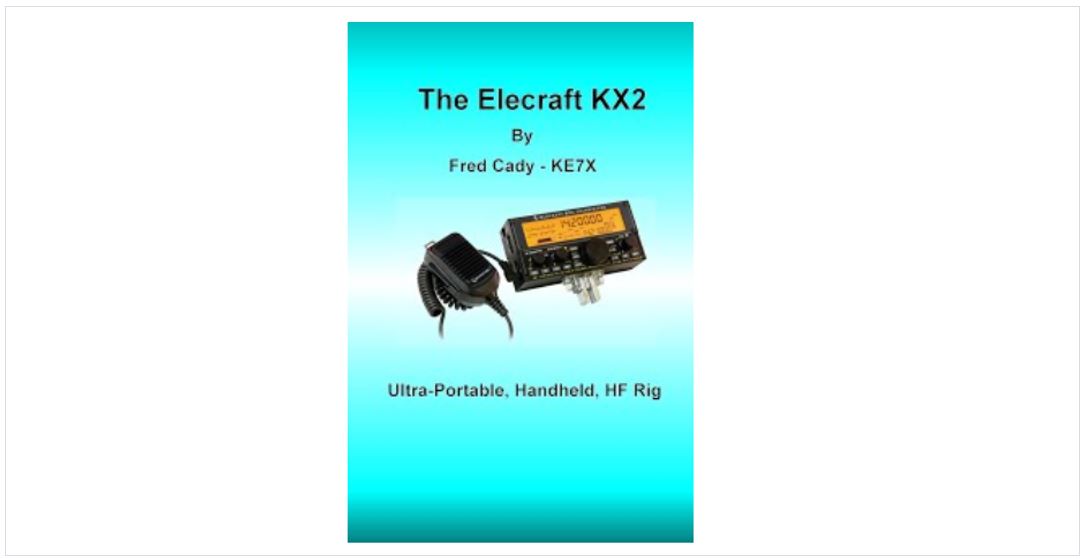 E740305_Elecraft KX2 Book by Fred Cady